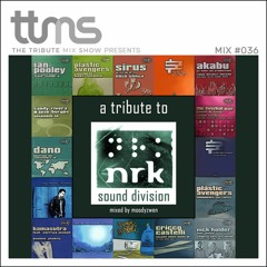 #036 - A Tribute To NRK Sound Division - mixed by Moodyzwen