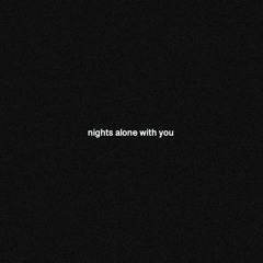 ever - nights alone with you (prod. mikzy)