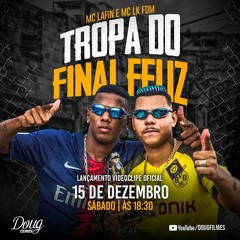 MC LK FDM & MC LAFIN - FINAL FELIZ - DJ'S GUI M@RQUES & S@MMER