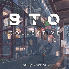 BTO Presents: Srnty. x SENZA