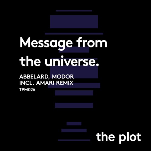 TPM 026 - Abbelard, MODOR - Message from the universe