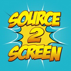 Source2Screen Podcast - Ep 17 Spider-Verse "Attack of the Clones"