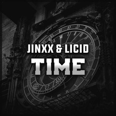 JINXX & LICID - TIME
