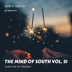 The Mind Of South Volume 31 - GUESTMIX BY RADION6