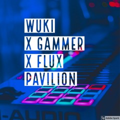 Wuki, Gammer, Flux Pavilion - TRICKY X TIME TRAVEL X I CANT STOP (StiFF Mashup)