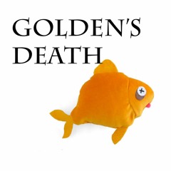 Goldens Death w/ ANTIkvng