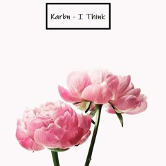 Karbn - I Think