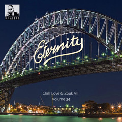Eternity - A Chill, Love & Zouk Creation (Produced by DJ Alexy)
