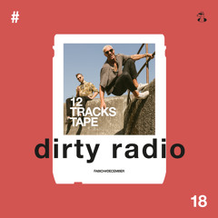 12 TRACKS TAPE + Fabich + DiRTY RADiO (#18)