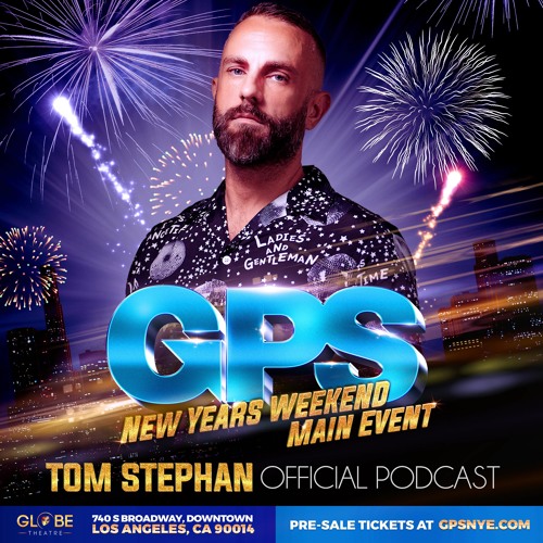 TOM STEPHAN :: GPS OFFICAL PODCAST