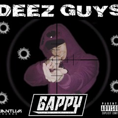 Gappy - Deez Guys