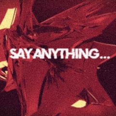 ＳＡＹ ＡＮＹＴＨＩＮＧ $uicide Boy$/ scarlrxd /6ix9ine