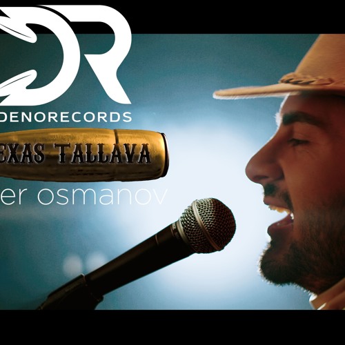 Stream Texas Tallava (Balkan) Denorecords & Sefer Osmanov by DenorecorDS |  Listen online for free on SoundCloud