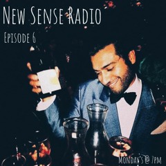 New Sense Radio Ep. 06