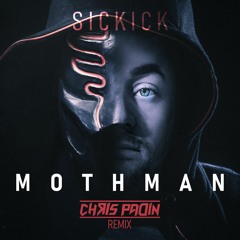 Sickick - Mothman (Chris Padin Remix)