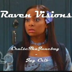 Raven Visions (CruiseThaJunebug - Jay Crib)