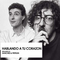 Charly García & Pedro Aznar - Hablando A Tu Corazón ( Sanchez & Pietkun Rework)