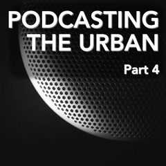 Podcasting Cities, A User's Guide - Part I