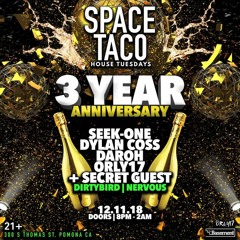 Live @ Space Taco 3 Year Anniversary