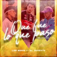 Los Bonis RD - Que Fue Lo Que Paso (Audio) Ft. El Demente