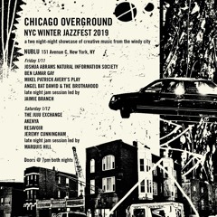 CHICAGO OVERGROUND @ NYC Winter Jazzfest 2019