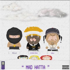 Juiceman X Sterlo X K - Trilla - Mad Hatta