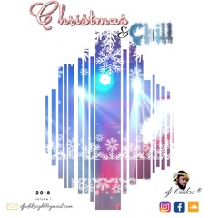 CHRISTMAS & CHILL 1.0  {Listen to more of this on ODK Radio @ www.odkradio.com or Tunein