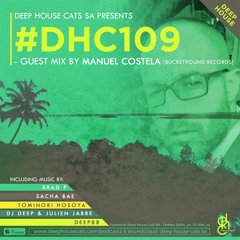 #DHC109 - Guest Mix By Manuel Costela [Bucketround Records]