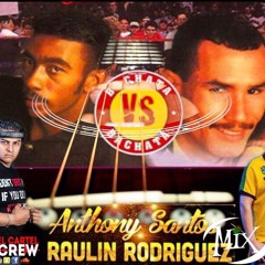 Anthony Santos Vs Raulin Rodriguez Dj Truko El Sicario Dj Mistico