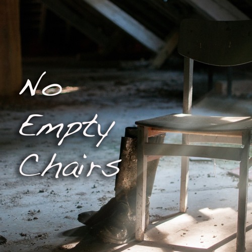 Stream No Empty Chairs James F. Wright by James F Wright Listen online for free on SoundCloud