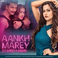 Aankh Marey - Simmba (Remix) - DJ Shreya | Ranveer Singh