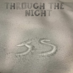 Through the Night (prod. Jackson Sadinsky)