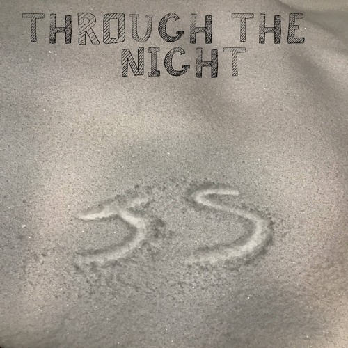 Through the Night (prod. Jackson Sadinsky)