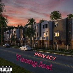 PRIVACY x YOUNG JOEL