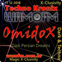Omidox @ Wamfm.com.br 17 12 2018 Dark From Persia