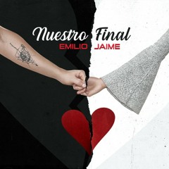 Emilio Jaime- Nuestro final•