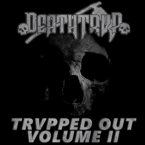 Trvpped Out [Volume II]