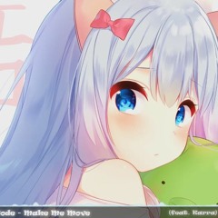 Nightcore --「Make Me Move - NCS」