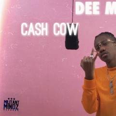 Cash Cow - Dee Moneey
