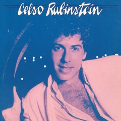 A - Celso Rubinstein - É A Vida Que Diz
