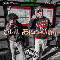 Still Breathin Ft. Stackz (Prod. Antbeatz)