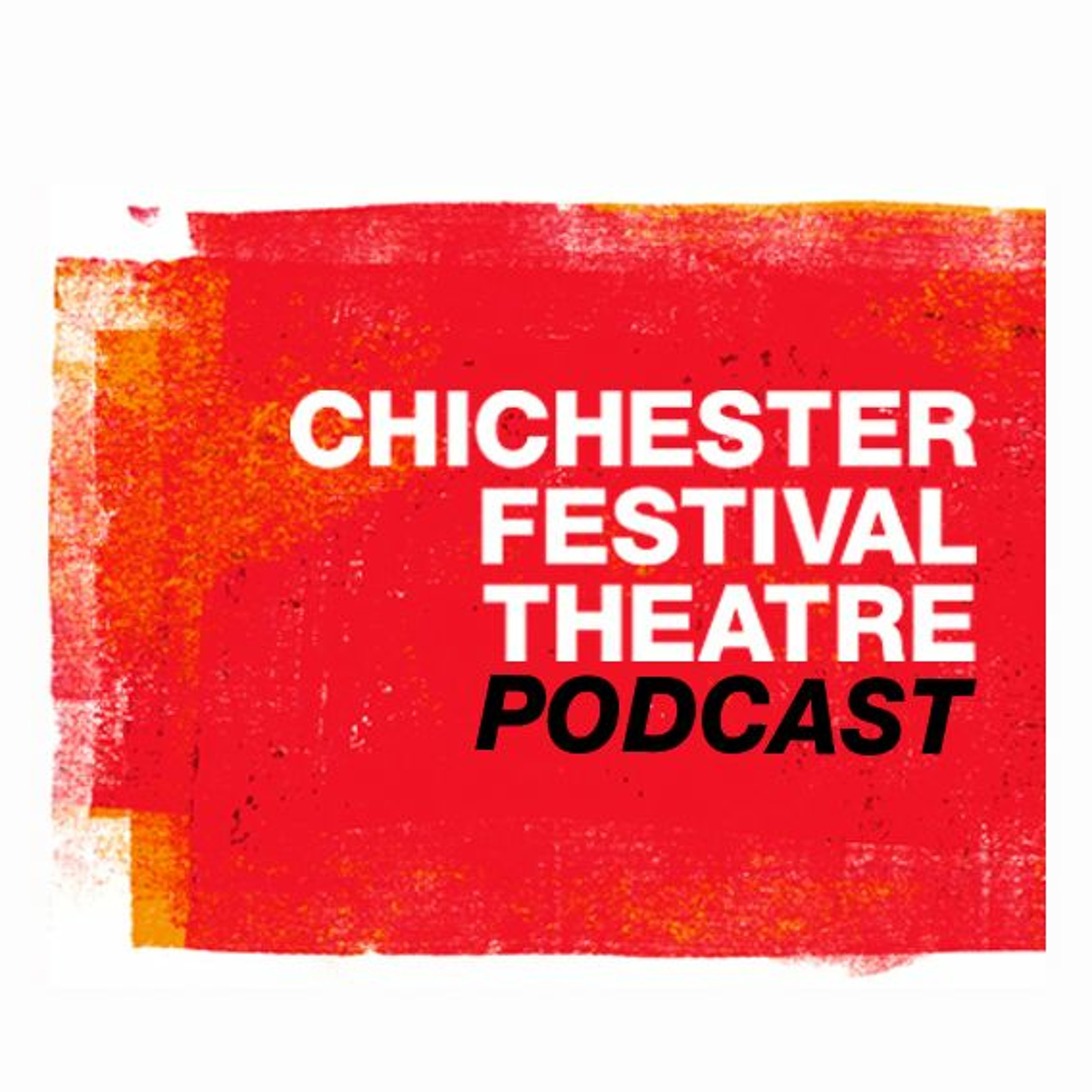 Chichester Festival Theatre Podcast