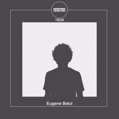 Eugene Balul at SETE Studio 18 August 2017