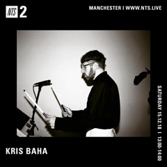 NTS Radio - Kris Baha 151218