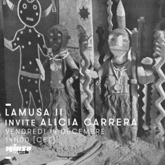 Lamusa II invite Alicia Carrera - Rinse France (14.12.18)