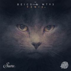 [SUARA340] Beico & MT93 - Fenix (Original Mix) Snippet