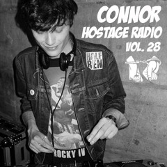Hostage Radio Vol. 28 - CONNOR