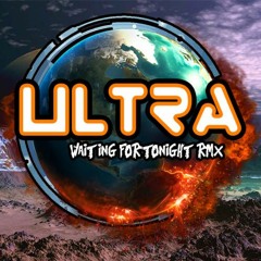 Ultra- Waiting For Tonight Rmx