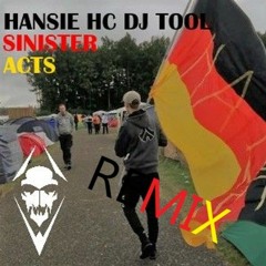 Sinister Act - Hansie Dj Tool Kick edit
