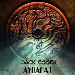 FREE DL Jack Essek - Ayrarat (original Mix)